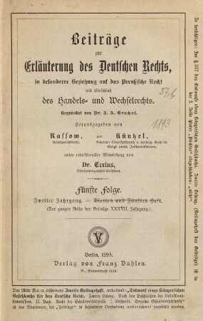 Beiträge zur Erläuterung des deutschen Rechts. 37,b = Folge 5. Jg. 2. 1893