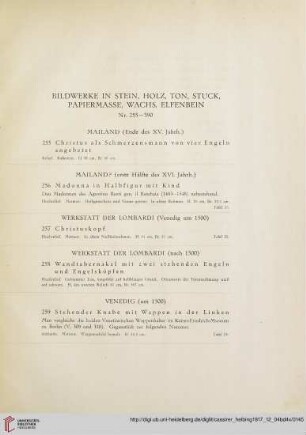 Bildwerke in Stein, Holz, Ton, Stuck, Papiermasse, Wachs, Elfenbein (Nr. 255-390)
