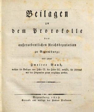 Protokoll der ausserordentlichen Reichsdeputation zu Regensburg, 2,1. Beilagen von Ziffer 101-200.