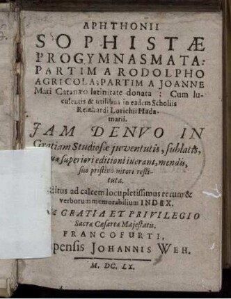 Aphthonii Sophistae Progymnasmata : Iam Denuo In Gratiam Studiosae iuventutis, sublatis, quae superiori editioni inerant, mendis, suo pristino nitori restituta ...