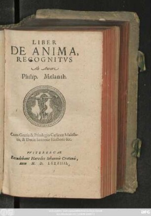 LIBER || DE ANIMA,|| RECOGNITVS || Ab Autore || Philip. Melanth.||