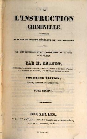 De l'instruction criminelle : considérée dans ses rapports généraux et particuliers avec les lois nouvelles ..., 2. 1831. - 428 S.