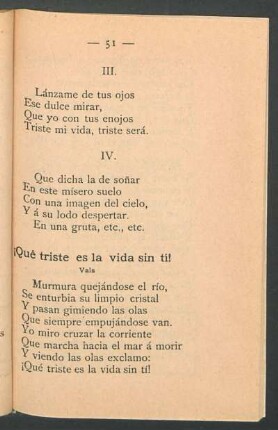 ¡Qué triste es la vida sin tí!