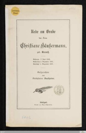 Rede am Grabe der Frau Christiane Häußermann, geb. Krauß : geboren 7. Juni 1843, gestorben 2. Dezember 1897, beerdigt 4. Dezember 1897