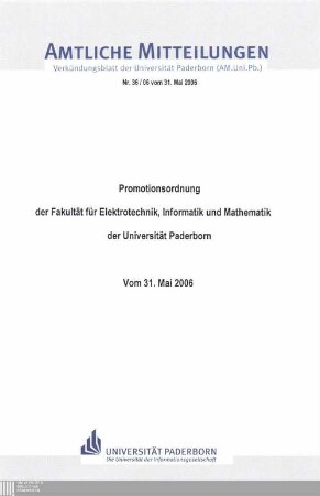 Promotionsordnung der Fakultät für Elektrotechnik, Informatik und Mathematik der Universität Paderborn : vom 31. Mai 2006