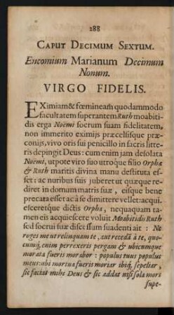 Caput Decimum Sextum. Encomium Marianum Decimum Nonum. Virgo Fidelis.