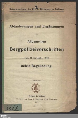 Abänderungen und Ergänzungen der Allgemeinen Bergpolizeivorschriften vom 23. November 1908 : nebst Begründung