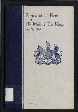 Review of the Fleet by His Majesty the King. July 31, 1909. - Not for Publication