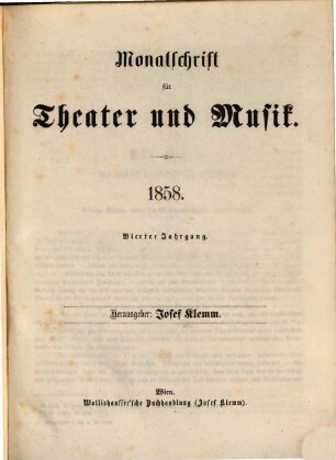 Monatschrift für Theater und Musik. 4. 1858