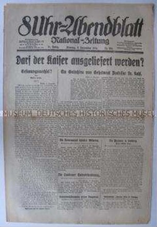 Berliner Tageszeitung "8Uhr-Abendblatt" u.a. zur Diskussion um die Auslieferung des Ex-Kaisers an die Entente