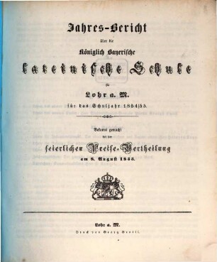 Jahres-Bericht über die Königlich Bayerische Lateinische Schule zu Lohr a.M. : bekannt gemacht bei d. feierl. Preise-Vertheilung. 1854/55