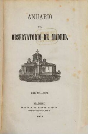 Anuario del Observatorio de Madrid : para ... 12. 1872 (1871)