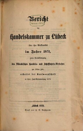 Bericht der Handelskammer zu Lübeck. 1871