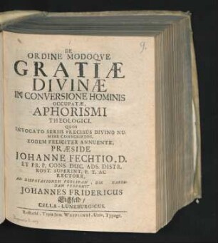 De Ordine Modoque Gratiae Divinae In Conversione Hominis Occupatae, Aphorismi Theologici