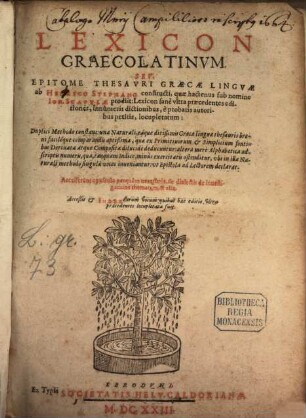 Lexicon Graeco-latinum novum : seu epitome Thesauri latino-graeci ab H. Stephani constructi