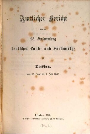 Amtlicher Bericht über die Versammlung Deutscher Land- und Forstwirthe. 25. 1865 (1866)