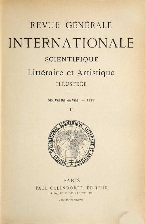 Revue générale internationale scientifique, littéraire et artistique illustrée. 2,2. 1897 = T. 5