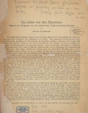 Die Lehre von den Elementen während des Überganges von der scholastischen Physik zur Corpusculartheorie : Programm des Herzoglichen Gymnasiums Ernestinum zu Gotha als Einladung zur Teilnahme an der Prüfung sämtlicher Klassen am 27. März 1882