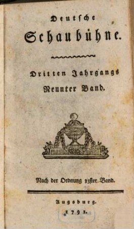 Deutsche Schaubühne. 33, 33 = Jg. 3,Bd. 9. 1791