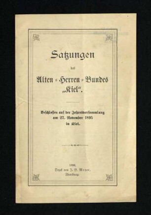 Satzungen des Alten-Herren-Bundes "Kiel" : beschlossen auf der Jahresversammlung am 27. November 1895 in Kiel