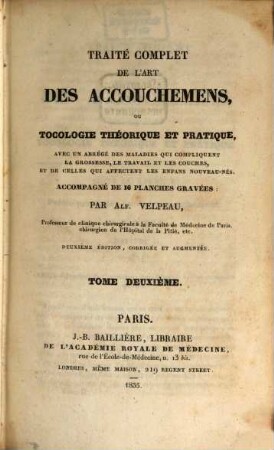 Traité complet de l'art des accouchemens ou tocologie théorique et pratique : avec 16 Planches gravées, 2