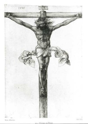 Christus am Kreuz : Feder- und Pinselzeichnung, 31,5 x 21,5 cm, dat. 1505, Wien, Albertina