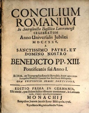 Concilium Romanum In Sacrosancta Basilica Lateranensi Celebratum Anno Universalis Jubilæi MDCCXXV