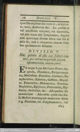 Divisio V. Haec quinta divisio eas febres continet, quae internarum partium aliquam inflammationem comitem habent