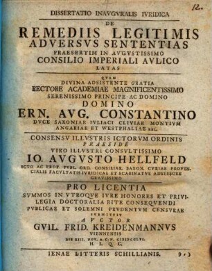 Dissertatio Inavgvralis Ivridica De Remediis Legitimis Adversvs Sententias Praesertim In Avgvstissimo Consilio Imperiali Avlico Latas
