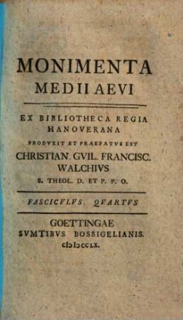 Monimenta Medii Aevi, [1], Fasc. 4