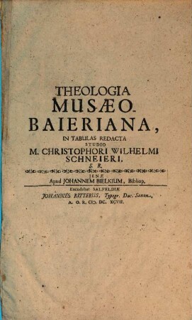 Theologia Musaeo-Baieriana, in tabulas redacta