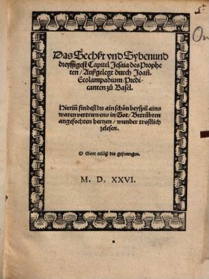 Das Sechßt und Sybendunddreyssigest Capitel Jesaia des Propheten
