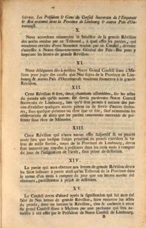 Joseph par la geace de Dieu, Empereur des Romains, toujours Auguste ... La dependance de Notre Province de Limbourg d'un Conseil resident en Brabant, Nous ajant toujours paru prejudiciable au bien general de la Province de Limbourg, tant par la trop grande distance des lieux : Nous erigeons la haute Cour du duche de Limbourg en Conseil Souverain ...