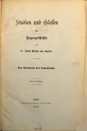 Studien und Glossen zur Tagesgeschichte von Anton Philipp von Segesser : Am Vorabend des Conciliums