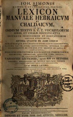 Ioh. Simonis lexicon manuale hebraicum et chaldaicum ... cum indice latino