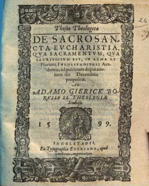 Theses theologicae de sacrosancta eucharistia, qua sacramentum, qua sacrificium est