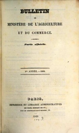 Bulletin du Ministère de l'Agriculture et du Commerce : partie officielle. 1. 1840