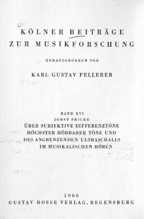 Über subjektive Differenztöne höchster hörbarer Töne und des angrenzenden Ultraschalls im musikalischen Hören