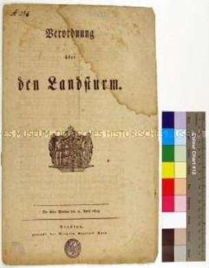 Verordnung von Friedrich Wilhelm III. König von Preußen über den Aufbau eines Landsturms