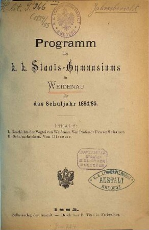 Programm des K.K. Staats-Gymnasiums in Weidenau : für das Schuljahr .... 1884/85