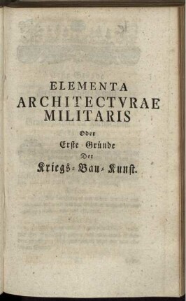 Elementa Architectrurae Militaris.
