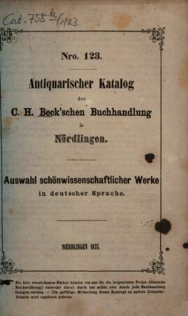 Antiquarischer Katalog der C. H. Beck'schen Buchhandlung in Nördlingen, 123. 1875
