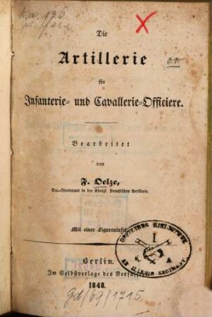 Die Artillerie für Infanterie- und Cavallerie-Officiere : Mit 1 Figurentaf.