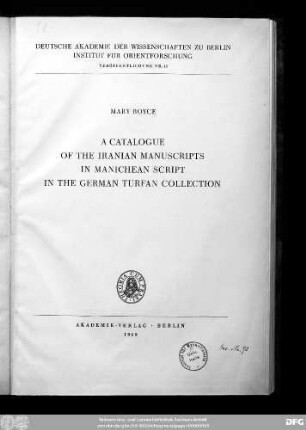 A catalogue of the Iranian manuscripts in Manichean script in the German Turfan collection