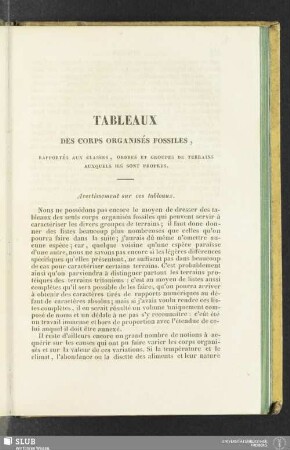 Tableaux des corps organisés fossiles rapportés aux classes, ordres et groupes de terrains auxquels ils sont propres
