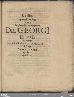 Lessus, quem ob Obitum Viri Praestantissimi ac integerrimi, Dn. Georgi[i] Rheti[i], suis Naeniis Stargardienses, & alii, Fautores ac Amici quidam ostenderunt