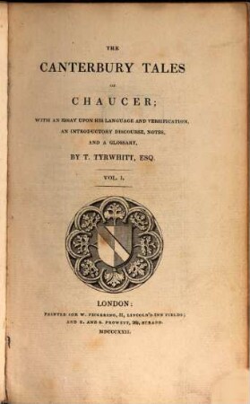 The Canterbury Tales of Chaucer : with an essay upon his language and versification, an introductory discourse, notes, and a glossary. 1