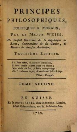 Principes philosophiques, politiques et moraux. 2. (1789). - 366 S.