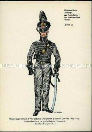 Uniformdarstellung, Freiwilliger Jäger des Husaren-Regiments Bremen-Verden, Königreich Hannover, 1813/1815.