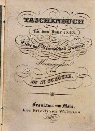 Taschenbuch der Liebe und Freundschaft gewidmet. 1823